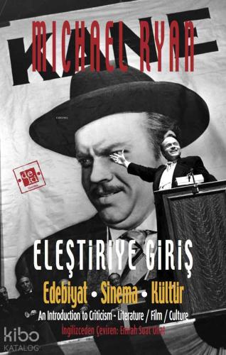 Eleştiriye Giriş; Edebiyat-Sinema-Kültür