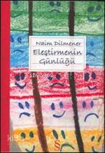 Eleştirmenin Günlüğü | Naim Dilmener | Everest Yayınları