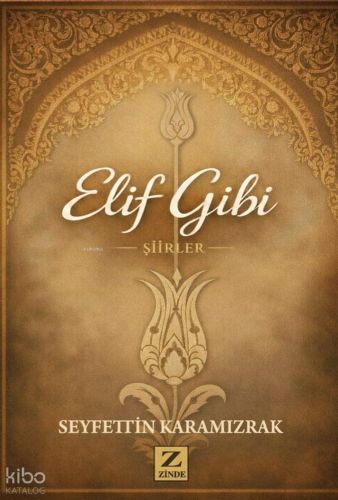 Elif Gibi | Seyfettin Karamızrak | Zinde Yayınevi