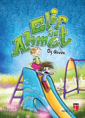 Elif ile Ahmet - Öz Güven