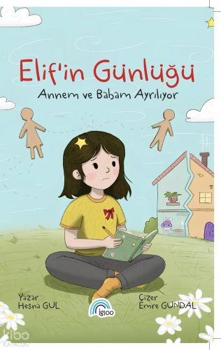 Elif'in Günlüğü - Annem ve Babam Ayrılıyor