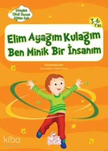 Elim Ayağım Kulağım Ben Minik Bir İnsanım