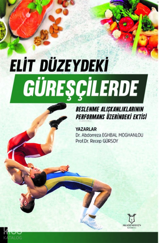 Elit Düzeydeki Güreşçilerde Beslenme Alışkanlıklarının Performans Üzerine Etkisi