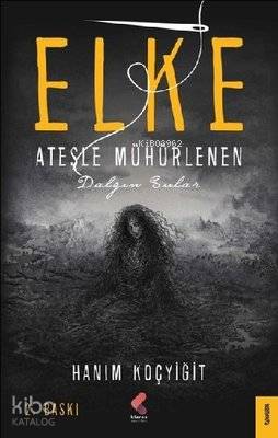 Elke Ateşle Mühürlenen Dalgın Sular