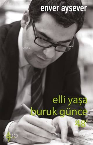 Elli Yaşa Buruk Günce 48