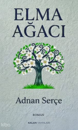 Elma Ağacı | Adnan Serçe | Kalan Yayınları