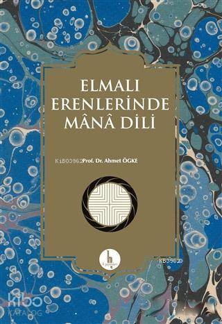 Elmalı Erenlerinde Mana Dili