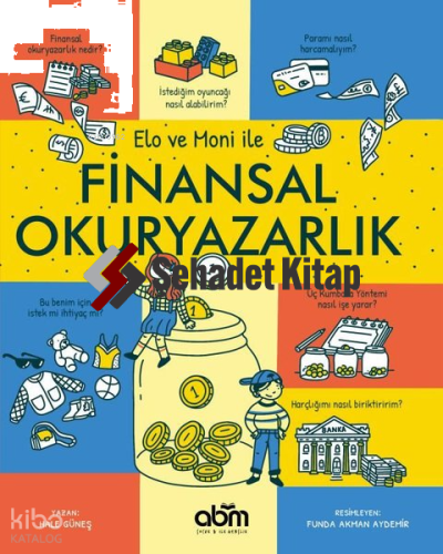 Elo ve Moni İle Finansal Okuryazarlık