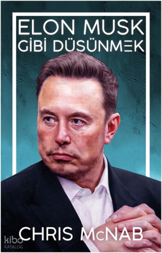 Elon Musk Gibi Düşünmek