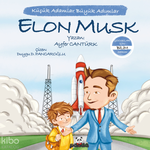 Elon Musk;Küçük Adımlar, Büyük Adımlar | Ayfer Cantürk | Beyaz Panda Y