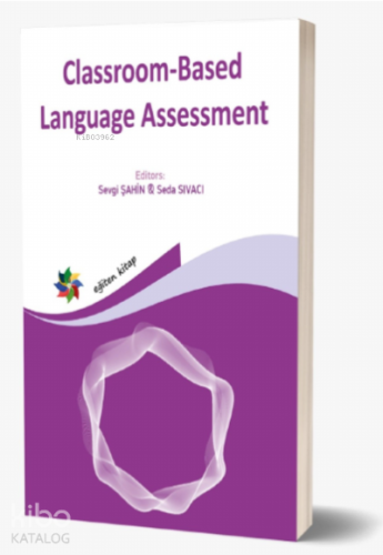 « ELT BOOK SERIES » CLASSROOM-BASED LANGUAGE ASSESSMENT