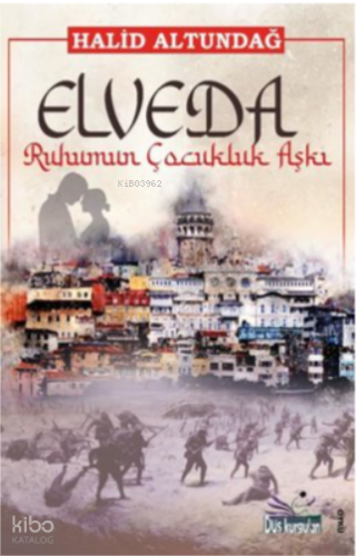 Elveda Ruhumun Çocukluk Aşkı