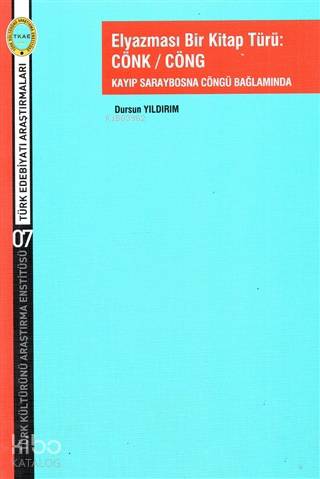 Elyazması Bir Kitap Türü: Cönk / Cöng; Kayıp Saraybosna Cöngü Bağlamında