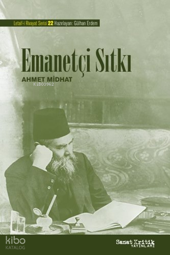 Emanetçi Sıtkı;Letaif-i Rivayat - 22 | Ahmet Midhat Efendi | Sanat Kri