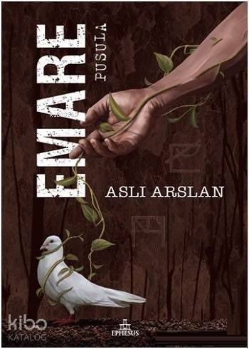 Emare Pusula | Aslı Arslan | Ephesus Yayınları