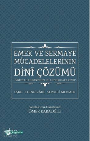 Emek Ve Sermaye Mücadelelerinin Dini Çözümü; İngiltere Kilisesinden Gelen Sorulara Cevap