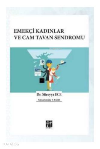 Emekçi Kadınlar ve Cam Tavan Sendromu