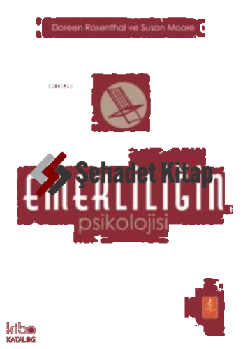 Emeklilik Psikolojisi;The Psychology of Retirement