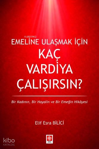 Emeline Ulaşmak İçin Kaç Vardiya Çalışırsın? | Elif Esra Bilici | Ekin