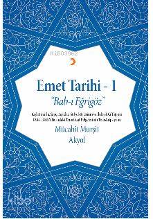 Emet Tarihi - 1; Bab-ı Eğrigöz