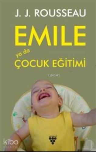 Emile Ya Da Çocuk Eğitimi