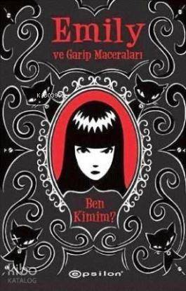 Emily ve Garip Maceraları - Ben Kimim?