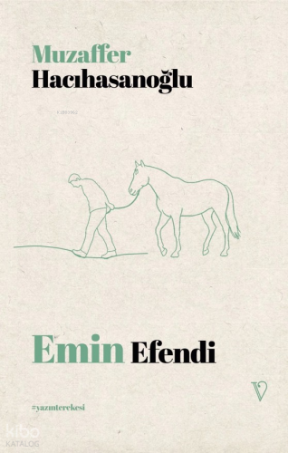 Emin Efendi | Muzaffer Hacıhasanoğlu | Vacilando Kitap