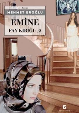 Emine; Fay Kırığı 2 | Mehmet Eroğlu | Agora Kitaplığı