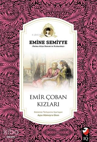 Emir Çoban Kızları; Fatma Aliye Hanım'ın Kızkardeşi
