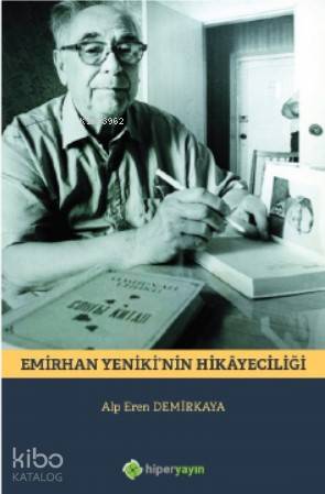 Emirhan Yeniki'nin Hikâyeciliği