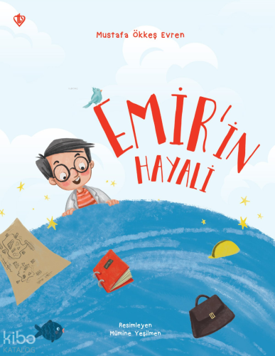 Emir'in Hayali | Mustafa Ökkeş Evren | Türkiye Diyanet Vakfı Yayınları