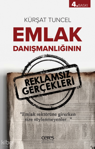 Emlak Danişmanliğinin Reklamsiz Gerçekleri