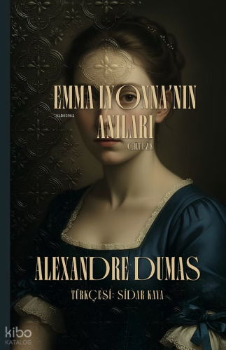 Emma Lyonna'nın Anıları Cilt 1-2 8 | Alexandre Dumas | Yedinci Kat Yay