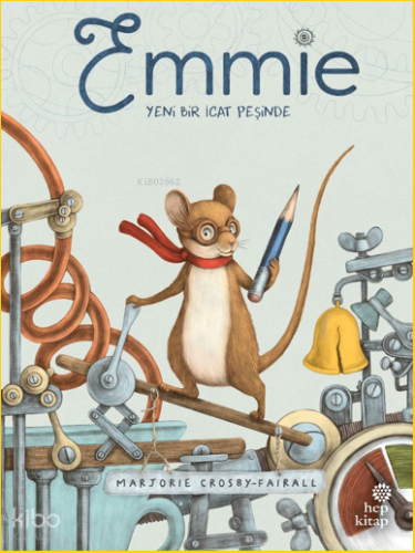 Emmie Yeni Bir İcat Peşinde | Marjorie Cosby Fairall | Hep Kitap