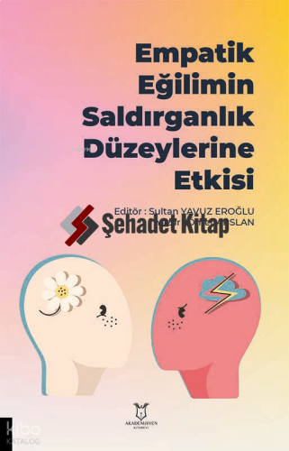 Empatik Eğilimin Saldırganlık Düzeylerine Etkisi