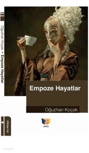 Empoze Hayatlar | Oğuzhan Koçak | Ateş Yayınları