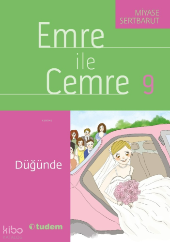 Emre İle Cemre- Düğünde | Miyase Sertbarut | Tudem Yayınları - Kültür