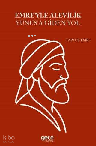 Emre'yle Alevilik Yunus'a Giden Yol