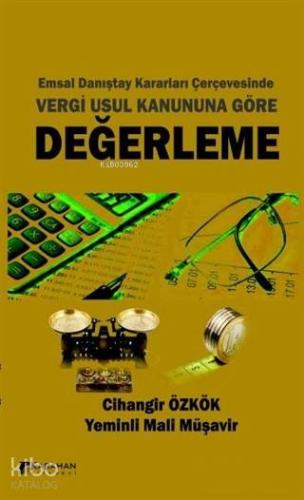 Emsal Danıştay Kararları Çerçevesinde Vergi Usul Kanununa Göre Değerleme