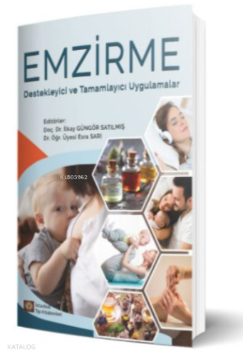 Emzirme Destekleyici ve Tamamlayıcı Uygulamalar