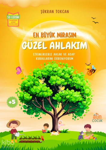 En Büyük Mirasım Güzel Ahlakım