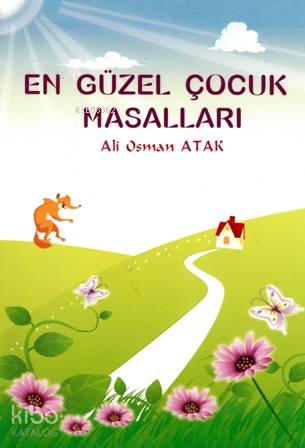 En Güzel Çocuk Masalları | Ali Osman Atak | Gonca Yayınevi