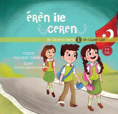 En Güzel Gün - Eren İle Ceren İlk Okuma Serisi 1 | Nurdan Damla | Mott