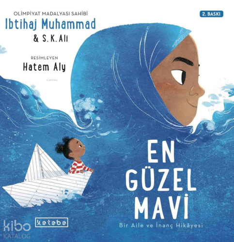 En Güzel Mavi;Bir Aile ve İnanç Hikayesi | Ibtihaj Muhammad | Ketebe Y