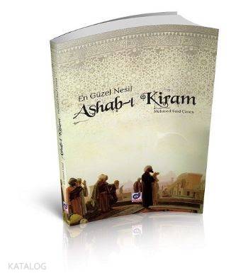 En Güzel Nesil Ashab-ı Kiram | Mehmed Said Çimen | Dua Yayıncılık