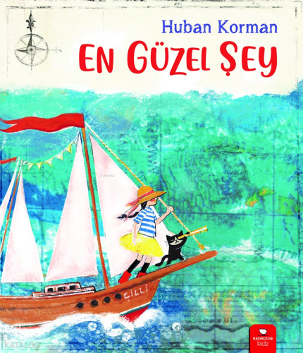 En Güzel Şey | Huban Korman | Redhouse Kidz / Sev Matbaacılık ve Yayın