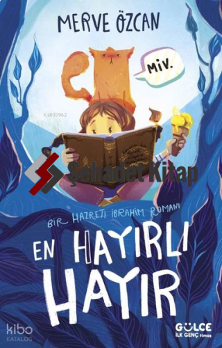 En Hayırlı Hayır;Bir Hazreti İbrahim Romanı