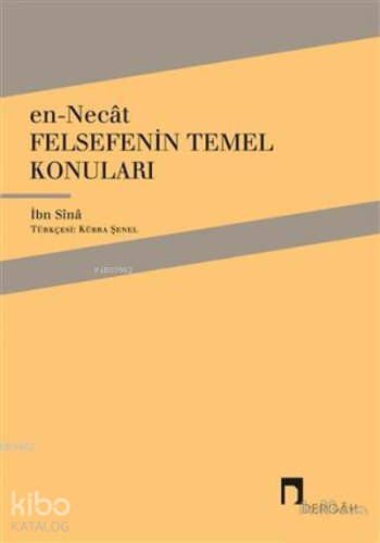 En-Necat - Felsefenin Temel Konuları | İbn Sina | Dergah Yayınları