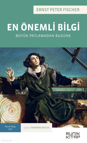 En Önemli Bilgi;Büyük Patlamadan Bugüne