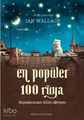 En Popüler 100 Rüya; Rüyalarınızın Dilini Öğrenin